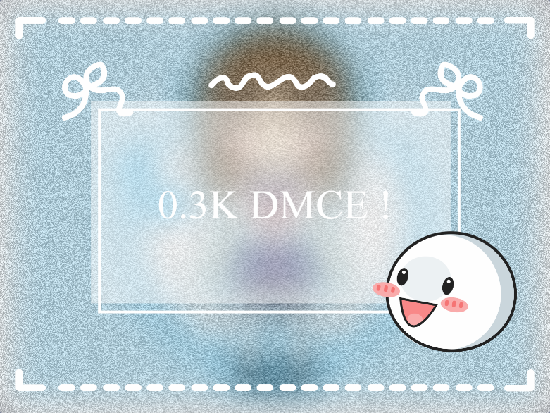 ❯❯❯❯ ❝ 0.3 K ᴅᴍᴄᴇ !☺︎❞