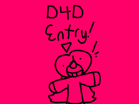 D4D Entry!! :]
