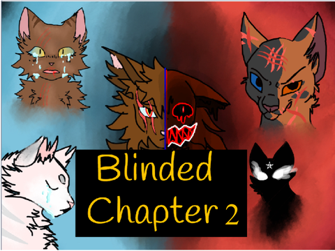 Blinded - Chapter 2!