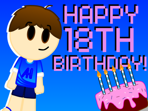 Happy 18th birthday AlexH !