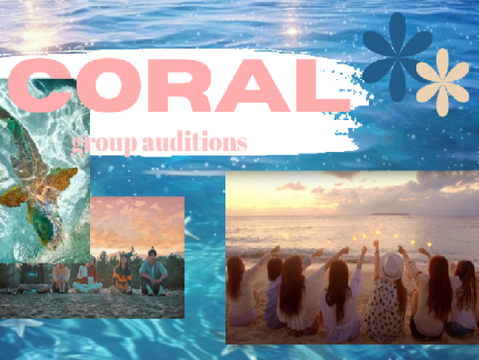 CORAL auditions. 