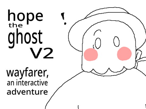 hope the ghost: wayfarer (1-11) V2