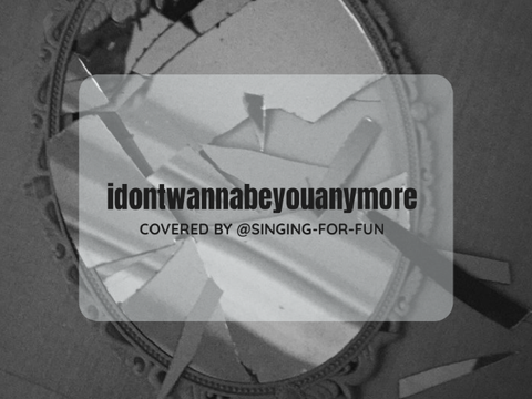 idontwannabeyouanymore ☆ cover