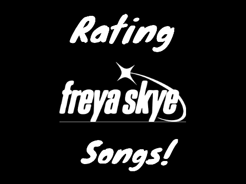 Rating Freya Skye Songs!!! remix