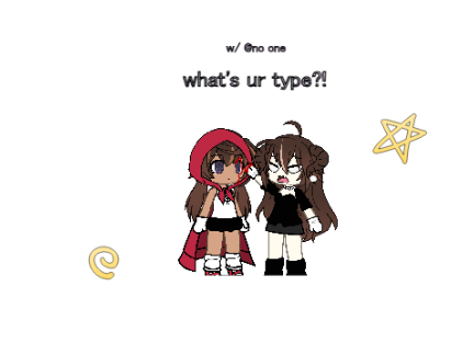 06 ⭐️ :: what's ur type?!