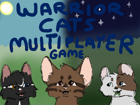 Warrior Cats Multiplayer!