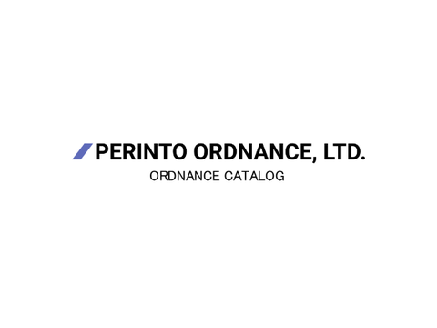 Perinto Ordnance, Ltd. Ordnance Catalog