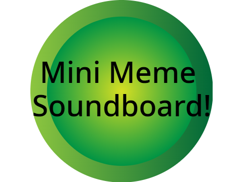 Mini Meme Soundboard (2 Pages)