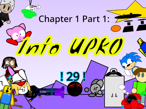 (AY) Chapter 1 Part 1: Into UPKO [30] 