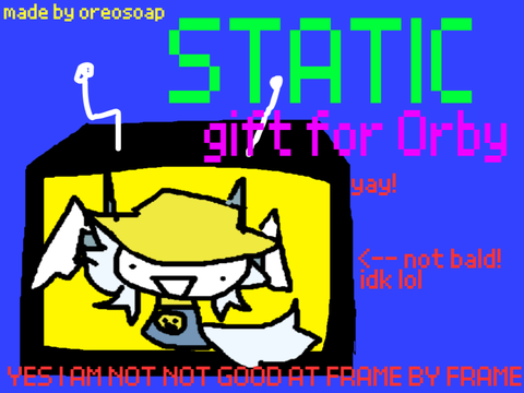 STATIC (for Orby)