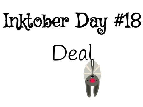Inktober #18 / Deal