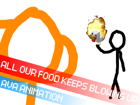ALL OUR FOOD KEEPS BLOWING UP (AVA animation) #animation #art #music #games #stories #tutorials