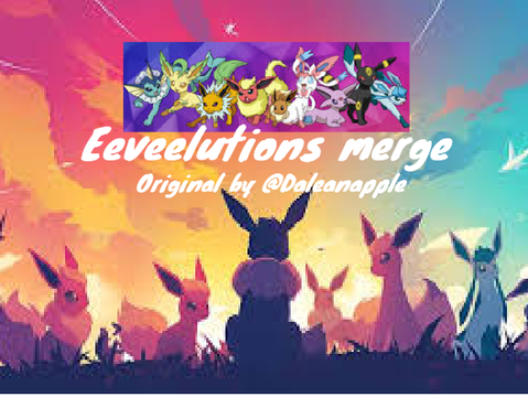 Eeveelutions Merge!