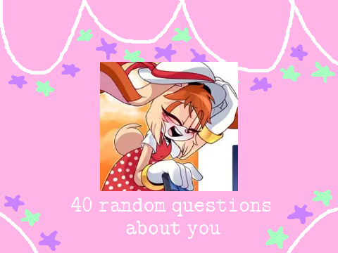 ✨ 40 random questions about you ✨  remix