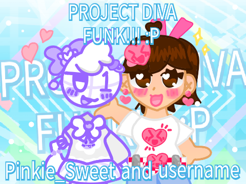 PROJECT DIVA FUNK!!! :P (lazy bum is me)