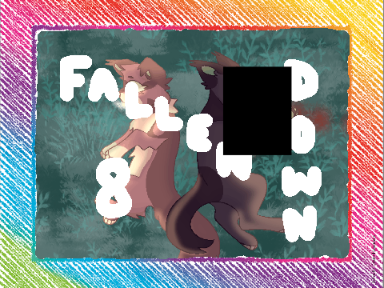 FALLEN DOWN 8