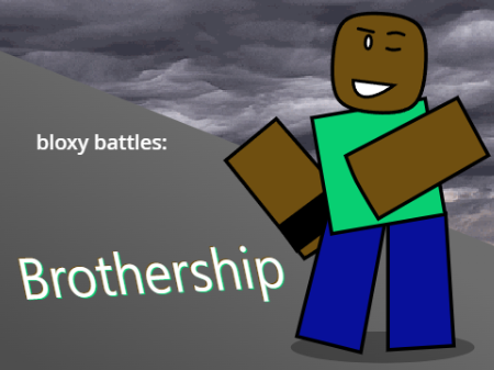 bloxy battles: brothership