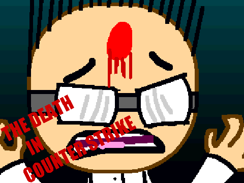 THE DEATH IN COUNTER STRIKE