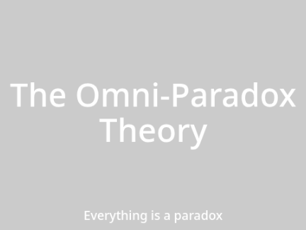 The Omni-Paradox Theory