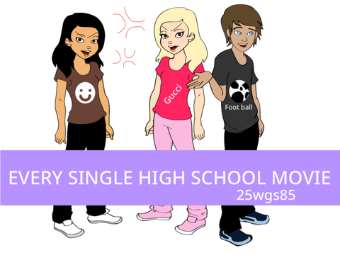 EVERY SCHOOL MOVIE EVER