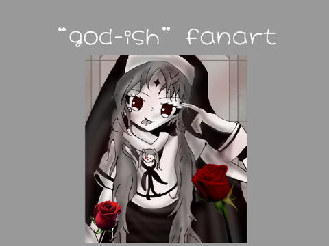 "god-ish" fanart