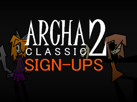 Archa Classic 2 Sign-Ups