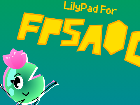 Lilypad for FPSAOC