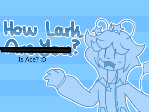 How Lark is Ace?