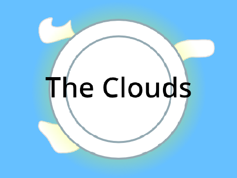The Clouds