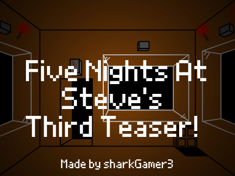 Five Nights at Steve's Teaser 3