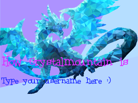 How Crystalmountain are you?