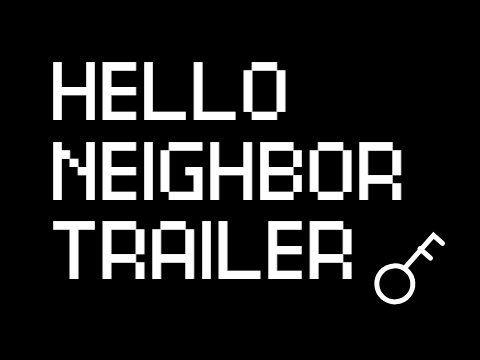 Hello Neighbor Trailer! (Hello Neighbor)