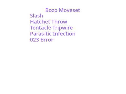 Bozo Moveset