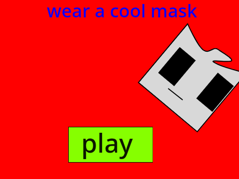 Wear a cool mask