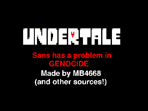 Sans has a problem in Genocide | A MLG Parody