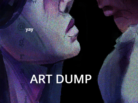 yay- an art dump