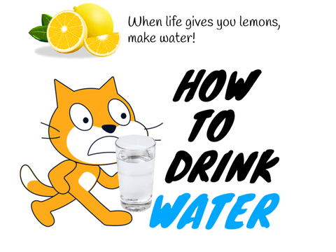 HOW TO DRINK WATERRR