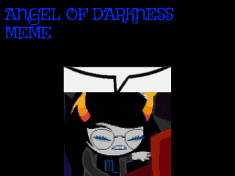 Angel of darkness - MEME