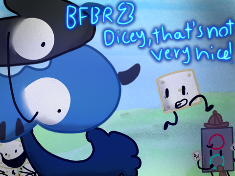 BFBR 2: Dicey! That’s Not Very Nice!