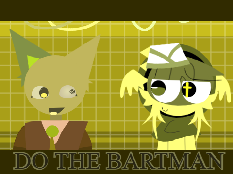 // DO THE BARTMAN MEME \\ fake collab!!