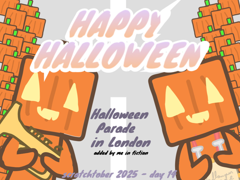 HAPPY HALLOWEEN - Halloween Parade in London - Scratchtober 2025 - Day 14