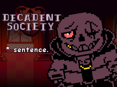 [Decadent Society (Legacy)] Sentence - Animated OST