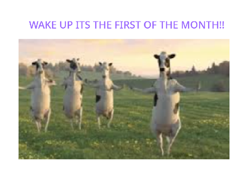 ITS DA FIRST OF THE MONTH!!