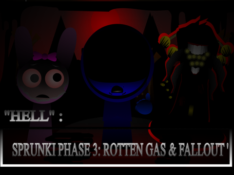 Sprunki Phase 3: Rotten Gas & Fallout