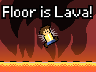 Floor is Lava! \\ WeekendChallenge#4