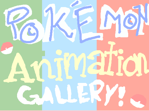 Animation Gallery ~ Pokemon!