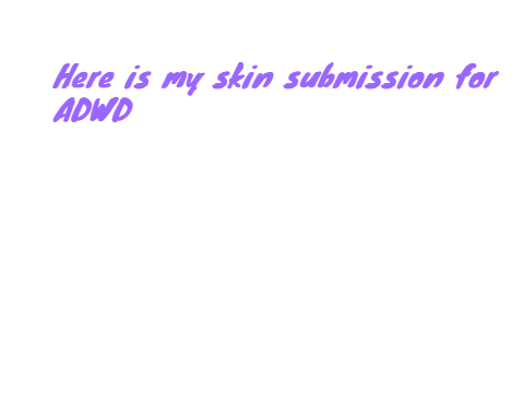 My skin submission