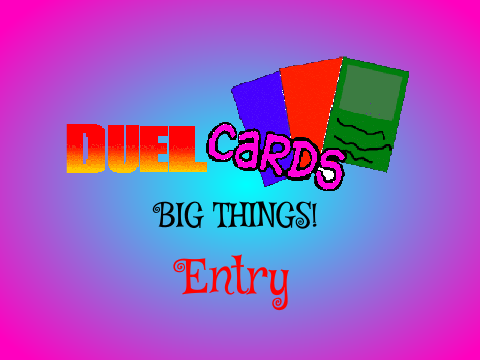 DuelCards News, Oct, 1, 2016: Big Things! remix