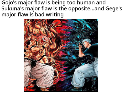They're both arrogant too