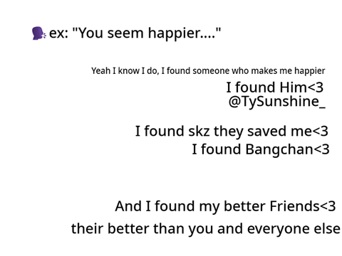 I Love my Friends, Skz, nd Boyfriend<3 I'm only happier because of them